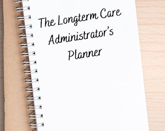 The Administrator's Planner for Long-Term Care (Digital)