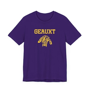 GEAUXT - Unisex Short Sleeve T-shirt for Tigers fans, Louisiana, State University, Baton Rouge, Joe Burrow