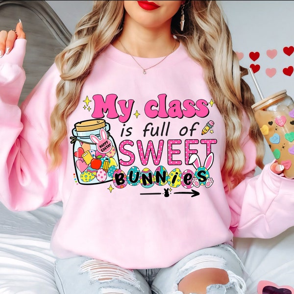 My class is full of sweet bunnies PNG, Teacher Png, Easter Png, Easter Bunny Png, Retro Easter Png, Easter Sublimation Design, Digital File