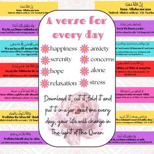 May include: A colorful printable poster with pink flowers and Arabic text. The poster features the phrase "A verse for every day" and lists words like "happiness", "serenity", "hope", "relaxation", "anxiety", "concerns", "alone", and "stress". The poster also includes several verses from the Quran.