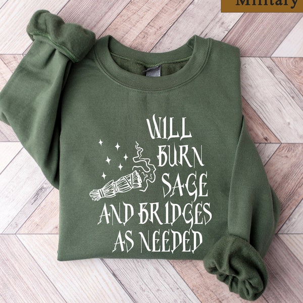 Celestial Witch Sweatshirt, Will Burn Sage and Bridges as Needed, Witchy Gift Sweater, Fuck the Patriarchy, Witch Vibes, Tarot Card Shirt