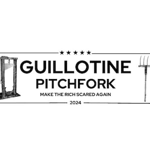 Guillotine Pitchfork Bumper Sticker- 2024