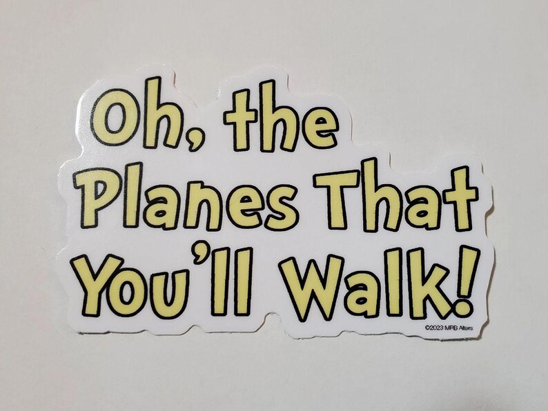 Oh, the Planes That You'll Walk Whimsical Vinyl sticker for deck boxes, card binders, water bottles. High quality premium vinyl! image 2