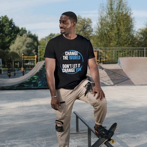 Tshirt, Change the World Tshirt, Graphic tshirt, t shirt