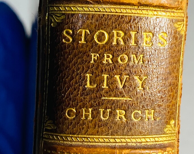 Rare Estate Sale Antique 1895 Stories from Livy by the Rev. Alfred J. Church.- 16 Illustrations limited Edition very good antique condition
