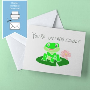 Eres una rana comestible * (Eres inolvidable) Tarjeta de felicitación fácil de imprimir * Rana y lirio kawaii lindos y divertidos dibujados a mano * A4 A5 A6 Carta 5x7