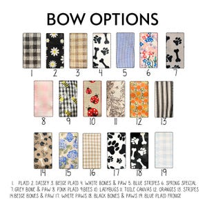 May include: An image displaying various bow fabric options. The options include plaid, floral, striped, and patterned designs. The text "BOW OPTIONS" is at the top, with numbered labels below each fabric sample. The image is on a white background.