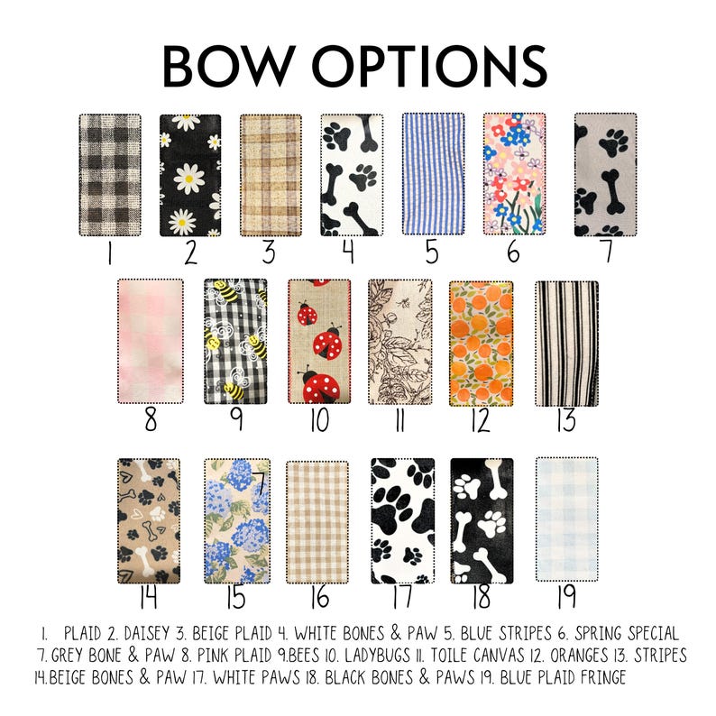 May include: An image displaying various bow fabric options. The options include plaid, floral, striped, and patterned designs. The text "BOW OPTIONS" is at the top, with numbered labels below each fabric sample. The image is on a white background.