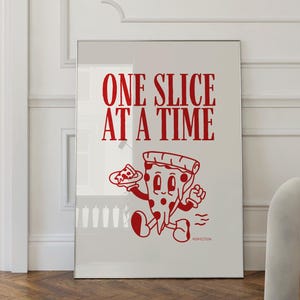Aesthetic Kitchen Decor, One Slice At a Time Print, Pizza Print, Funny Kitchen Print, Pizza Poster, Trendy Wall Art, Kitchen Poster