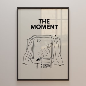 The Moment Print, Minimalist Print, Digital Print, Beige Aesthetic, Beige Prints, Trendy Prints, Pinterest room decor, Minimal Poster