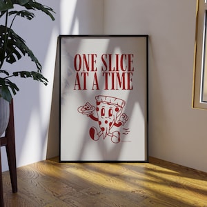 Eén plak tegelijk print, pizzaprint, grappige keukenprint, pizzaposter, trendy muurkunst, keukenposter, voedselposter, retro muurdeco