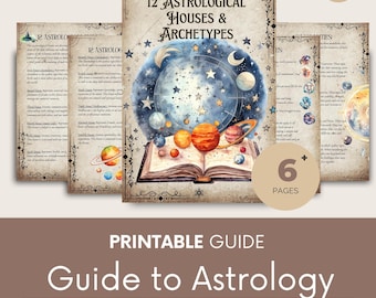 May include: Printable guide to astrology with 12 astrological houses and archetypes. The guide features a watercolour illustration of a book with planets and stars in the night sky. The text "12 Astrological Houses & Archetypes" is written in a vintage font. The guide is 6+ pages long.