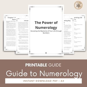 May include: Printable guide to numerology, a white and black document with the title "The Power of Numerology" and the text "Revealing the Mysteries of Your Life through Numbers".