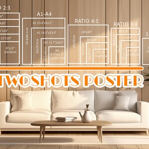May include: A chart showing different print sizes for posters, with the text "TwoShots Poster" in orange. The chart shows the dimensions in inches and centimeters, with the ratios 2:3, 4:5, and 3:4. The chart is displayed on a wood-paneled wall with a white couch and a potted plant in front of it.
