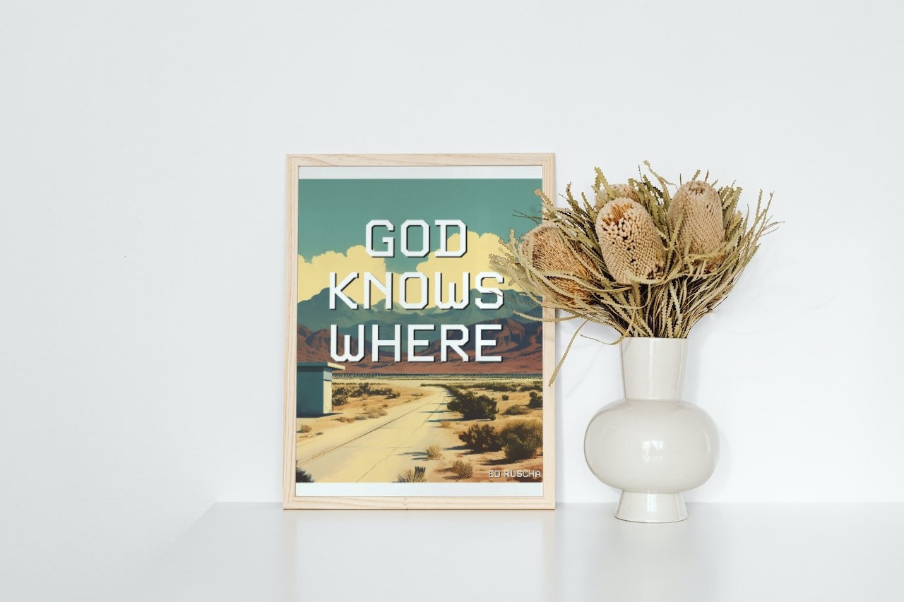 Ed Ruscha God Knows Where Poster Phrase and Saying Art - Etsy