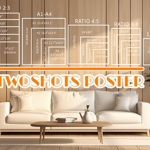 May include: A graphic showing different poster sizes and ratios, including 2:3, 4:5, 3:4, and 11x14. The graphic is displayed on a wood panel wall with a white couch and a small table in front of it. The text "TwoShots Poster" is displayed at the bottom of the graphic.
