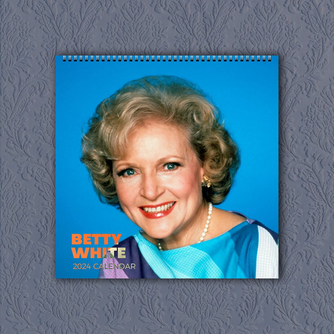 Betty White Calendar 2024 Celebrity Calendar Betty White Etsy