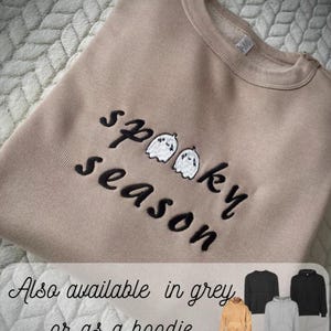 Spooky Season Ghost Embroidered Oversized Unisex Sweatshirt or Hoodie, Halloween Pullover With Pocket, Autumn, Gift Idea Sweater, Jumper