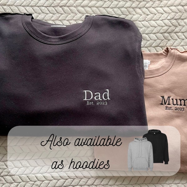 Mum / Dad est 2023 / 2024 Embroidered Oversized Unisex Sweatshirt or Hoodie, Pullover With Pocket, parent Clothing, Gift Idea Sweater Jumper