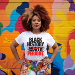 Black History Periodt, Black History Month, Black Lives Matter, Black Pride, Black Excellence, Black Culture