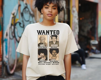Well Behaved Women T-Shirt: Black History Leaders Tee