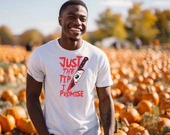 Funny Halloween Shirt: 'Just The Tip I Promise' Horror Tee