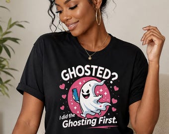 Funny Ghosting Halloween Shirt, Ghosted T-Shirt, Dating Humor Halloween Tee, Funny Ghost Shirt, Spooky Season Shirt