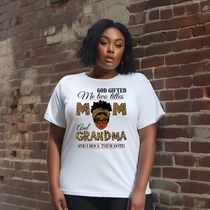 God Gifted Me Two Titles, Gift For Mom, Unique Mother&#39;s Day Gift Idea, Mother&#39;s Day Shirt, Gift For Her, Cute Shirt, Gift For A Mother