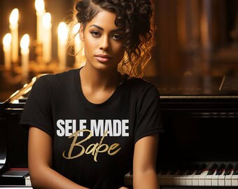 Self Made Babe T-Shirt: Entrepreneur Boss Babe Tee
