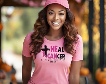 He Can Heal Cancer Shirt: Unisex Breast Cancer Awareness Tee