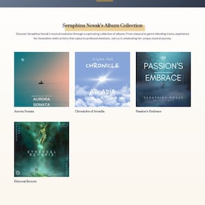 Peut inclure: Capture d'&eacute;cran d'un site Web montrant une collection de pochettes d'album de Seraphina Novak. Les pochettes d'album pr&eacute;sentent une vari&eacute;t&eacute; de couleurs et de designs, notamment une pochette bleue et blanche avec le titre "Aurora Sonata", une pochette bleue et blanche avec le titre "Chronicles of Arcadia", une pochette bleue et blanche avec le titre "Passion's Embrace" et une pochette bleue et blanche avec le titre "Ethereal Reverie".