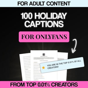100 OnlyFans Holiday Captions / post captions for Onlyfans post caption holiday ideas for Onlyfans picture captions for OnlyFans holidays