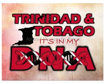 Trinidad and Tobago It's in my DNA Printable Art PNG