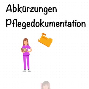 May include: A pink illustration of a nurse holding a book with the text "Abkürzungen Pflegedokumentation" above the image. The image is on a white background with a dotted pattern.
