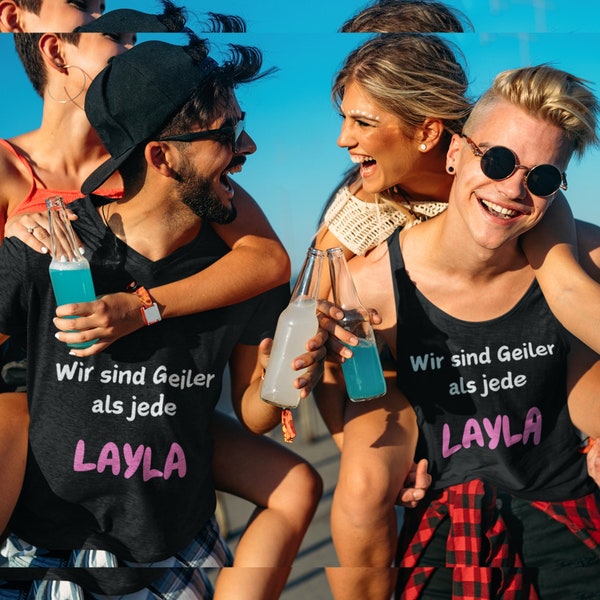 wir sind geiler als jede layla T-Shirt : Mallorca Geiler als Layla Schöner Jünger Geiler Malle, Geschenk T-Shirt