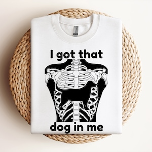 I Got That Dog In Me Png, Hot Dog Shirt Png, Ironic Shirt Png, Dog In Xray Png, Funny Meme Png, Unisex Funny Design, Trendy Shirt Png
