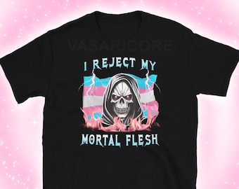TRANS PRIDE SHIRT, ftm, mtf tee, pride shirt, trans flag, I reject my mortal flesh, heavy metal inspired, aggressive pride merch, trans pin