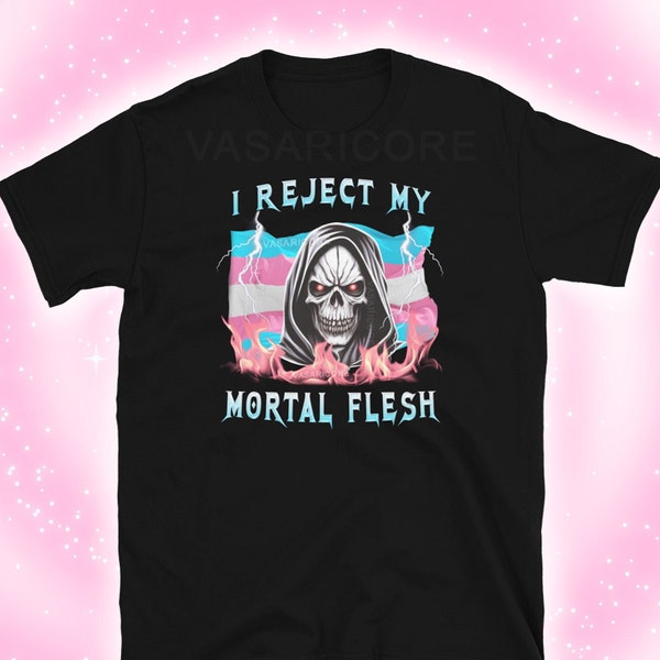 TRANS PRIDE SHIRT, ftm, mtf tee, pride shirt, trans flag, I reject my mortal flesh, heavy metal inspired, aggressive pride merch, trans pin