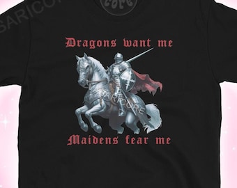 DRAGONS WANT ME, Maidens Fear Me, Frauen wollen Fische fürchten mich, lustiges Tshirt, Bardcore, Fantasy, Rüstung, Cosplay, Larp Outfit