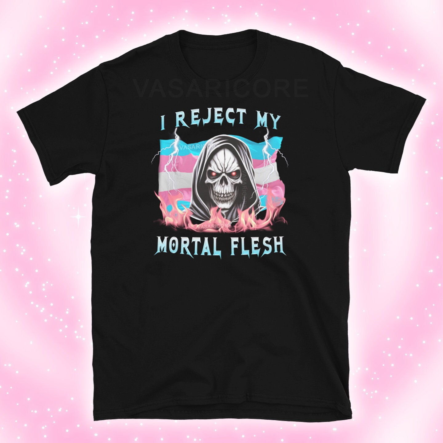 TRANS PRIDE SHIRT, ftm, mtf tee, pride shirt, trans flag, I reject my mortal flesh, heavy metal inspired, aggressive pride merch, trans pin