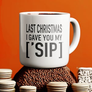 Beverage Beats: Last Christmas I Gave You My [&#39;SIP] | Festive Lyrics White Coffee Mug | [&#39;SIP·PERS]™