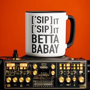 Smash Hit Mugs: [&#39;SIP] It Betta Babay | Hit Song Parody Mug | Gift for Music Lovers | [&#39;SIP·PERS]™