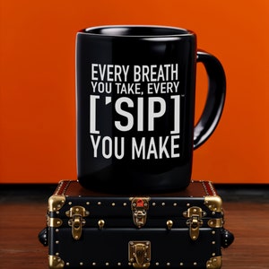 Every Sip You Make - Classic Song Inspired Coffee Mug, Unique Gift for Old School Music Lovers, Black, 15oz by [&#39;SIPPERS]