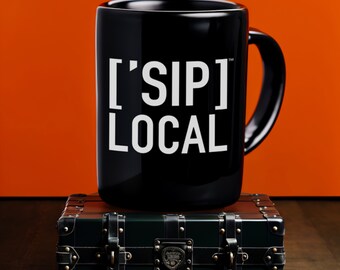 Support Local Black Mug | [&#39;SIP] Local | Community Lover&#39;s Drinkware | [&#39;SIP·PERS]™ Collection