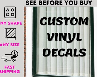 Custom Vinyl Decals - Personalized Vinyl Decals - Custom Business Decals - Car - Window - Laptop - Business - Any Image- Logo - Shape - Size