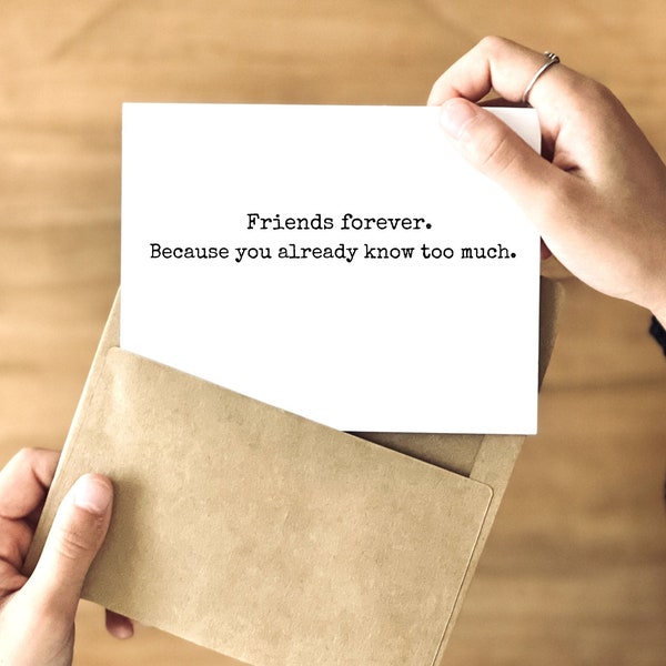 Friends FOREVER | Funny Card for Best Friend | Snarky Birthday Card for Best Friend | Sarcastic Friendship Card | Bestie Cards