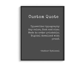 Custom Quote PRINTABLE | Personalized Quote Wall Art | Custom Text | Quote, Saying, Lyric, Special Date | Vintage Typewriter or Any Font