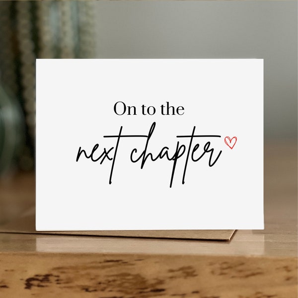 Next Chapter | Congratulations Card | Best Wishes Card | Graduation Card | New Job Card | Moving Away Card | Retirement Card