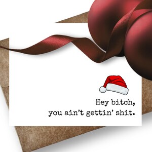 Ain&#39;t Gettin&#39; Sh!t | Funny Christmas Card | Snarky Santa Card | You&#39;ve Been Naughty | Secret Santa Card | Holiday Sass | Single or Set