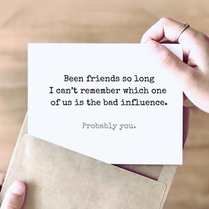 BFF Bad Influence | Funny Friendship Card | Birthday Card for Best Friend | Thinking of You, Friend!